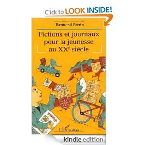 Fictions et journaux pour la jeunesse au XXe siècle (French Edition 