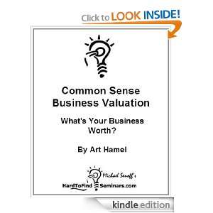 Common Sense Business Valuation Whats Your Business Worth? Arthur 