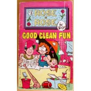  Good Clean Fun (A Rose Is Rose) (9780770105112) Pat Brady 