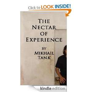 THE NECTAR OF EXPERIENCE Mikhail Tank  Kindle Store