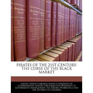  PIRATES OF THE 21ST CENTURY THE CURSE OF THE BLACK MARKET 