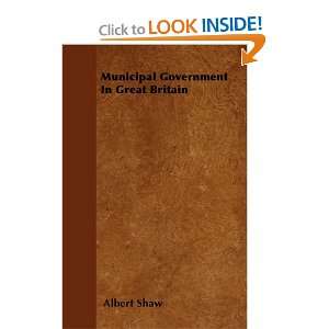  Municipal Government In Great Britain (9781445575704 