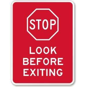 com Stop Look Before Exiting (with graphic) High Intensity Grade Sign 