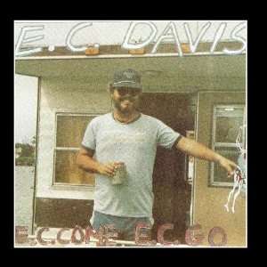  E.C. Come E.C. Go E.C.Davis Music