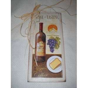  Wine Tasting Sign with Red Bottle Cheese Purple Grapes 