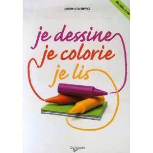   je dessine, je lis (French Edition) (9782732891521) De Vecchi Books