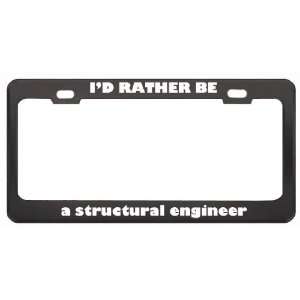  ID Rather Be A Structural Engineer Profession Career 
