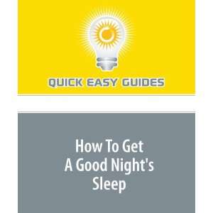  How To Get A Good Nights Sleep (9781606207154) Quick 