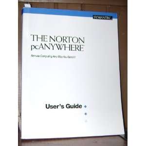  The Norton Pcanywhere Users Guide Remote Computing Any 