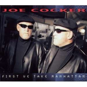  First We Take Manhattan Joe Cocker Music