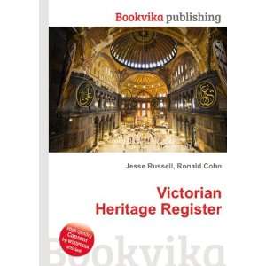  Victorian Heritage Register Ronald Cohn Jesse Russell 