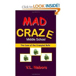   ; The Case of the Crumpled Balls (9780557441402) V.L. Nabors Books