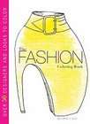 The Fashion Coloring Book by Carol Chu and Lulu Chang (2012, Paperback 