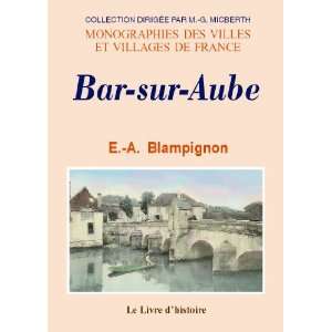  Bar sur Aube (9782758603627) Emile Antoine Blampi Books