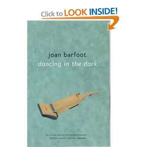 Dancing in the Dark Joan Barfoot 9780704346741  Books