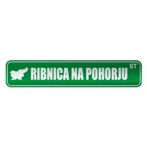   RIBNICA NA POHORJU ST  STREET SIGN CITY SLOVENIA