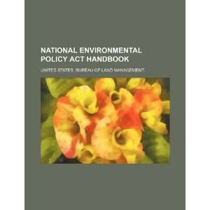  Environmental Policy Act handbook (9781234127077) United States 