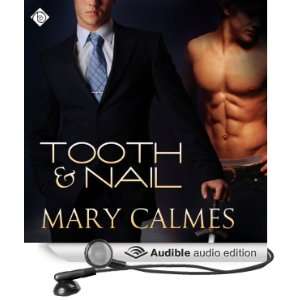  Tooth and Nail (Audible Audio Edition) Mary Calmes 