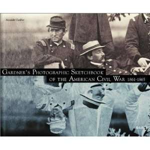   the American Civil War 1861 1865 [Hardcover] Alexander Gardner Books