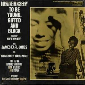  To Be Young, Gifted And Black Lorraine / Robert Nemiroff 