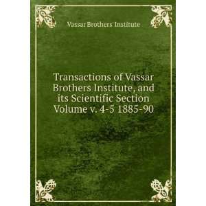 Transactions of Vassar Brothers Institute, and its Scientific Section 