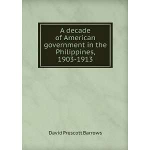  A decade of American government in the Philippines, 1903 