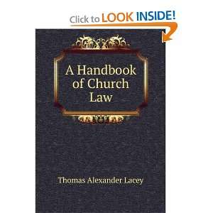  A Handbook of Church Law Thomas Alexander Lacey Books