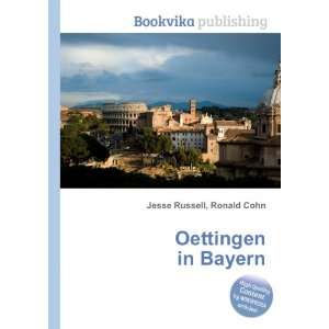  Oettingen in Bayern Ronald Cohn Jesse Russell Books