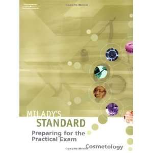  for the Practical Exam Cosmetology (Miladys Standard Cosmetology 
