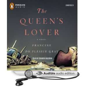  The Queens Lover A Novel (Audible Audio Edition) Francine 