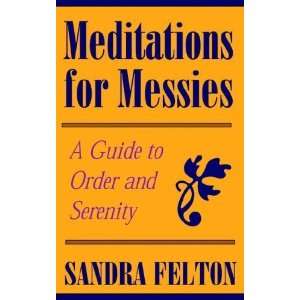  Meditations For Messies [Paperback] Sandra Felton Books