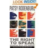 The Right to Speak Working with the Voice by Patsy Rodenburg (Jun 14 