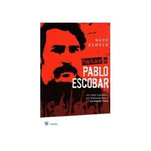  Matar a Pablo Escobar 