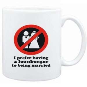 Mug White  I PREFER HAVING A Leonberger TO BEING MARRIED   Dogs 