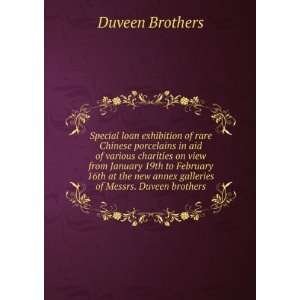   new annex galleries of Messrs. Duveen brothers Duveen Brothers Books