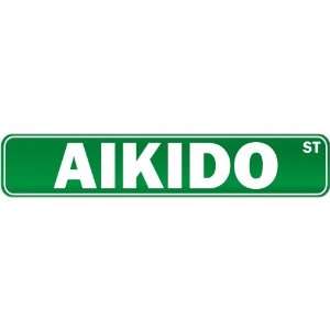   Aikido Street Sign Signs  Street Sign Martial Arts
