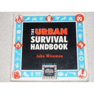 the urban survival handbook by john wiseman sep 1995 formats price new 