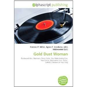  Gold Dust Woman (9786134040785) Books