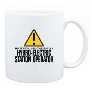 New  The Person Using This Mug Is A Hydro Electric Station Operator 
