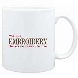 Mug White  Without Embroidery theres no reason to live  Hobbies 