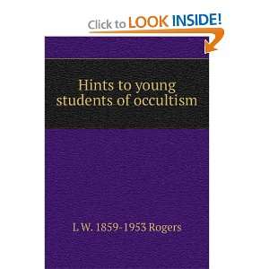 hints to young students of occultism the sacred books and