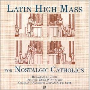 Latin High Mass for Nostalgic Catholics by Omer Westendorf