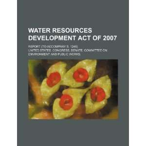 Water Resources Development Act of 2007 report (to accompany S. 1248)