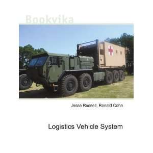  Logistics Vehicle System Ronald Cohn Jesse Russell Books