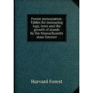  Forest mensuration. Tables for measuring logs, trees and 