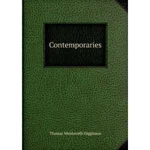  Contemporaries Thomas Wentworth Higginson Books