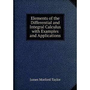 com Elements of the Differential and Integral Calculus with Examples 