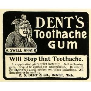  1902 Ad Swell Affair C S Dents Toothache Gum Relief 