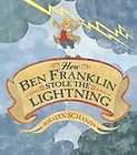 How Ben Franklin Stole the Lightning, , Very Good Book