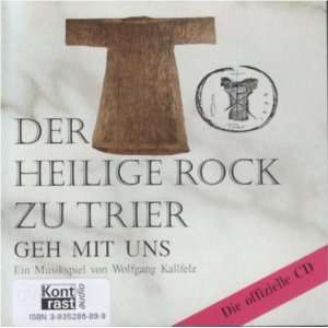 Der heilige Rock zu Trier, Geh mit uns, 1 Audio CD  
